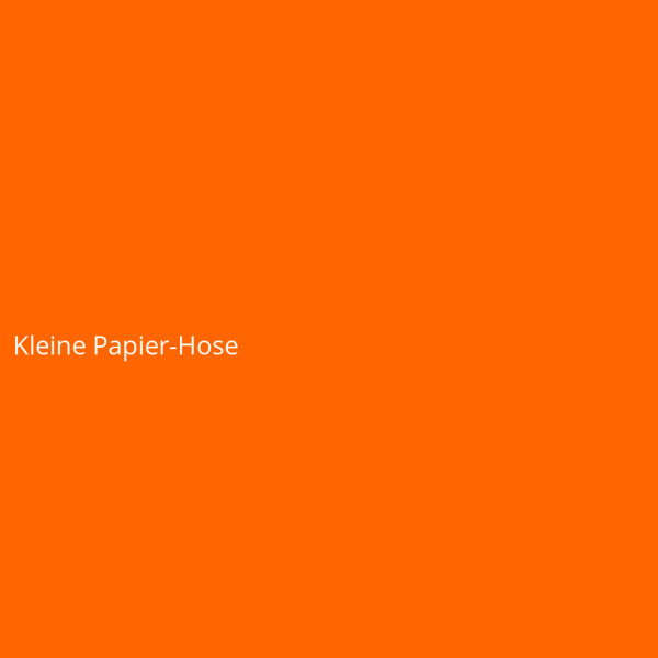 Kleine Papier-Hose