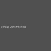G&uuml;nstige Granit-Unterhose