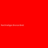 Reichhaltiges Bronze-Brett